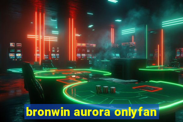 bronwin aurora onlyfan